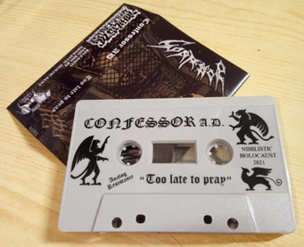 CONFESSOR A.D. - Too late to pray Tape out now! Confessorad_tape_promowweb2