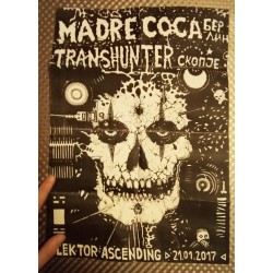 MADRE COCA - TRANSHUNTER - Gig...