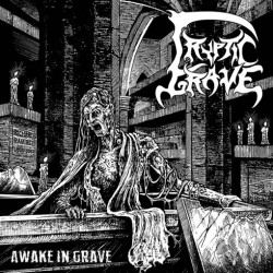 CRYPTIC GRAVE (Fra) Awake in a...