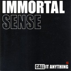 IMMORTAL SENSE (Jap) Call it...